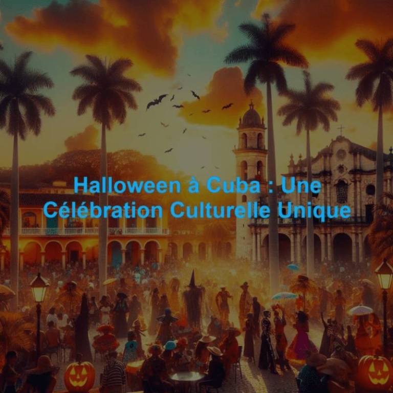 Halloween à Cuba : Une Célébration Culturelle Unique