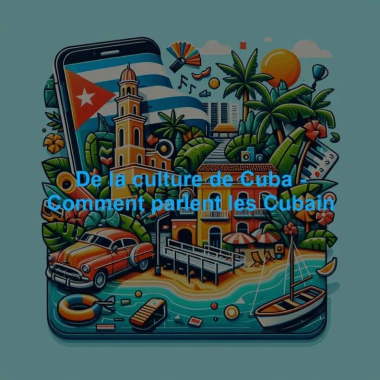 De la culture de Cuba - Comment parlent les Cubain