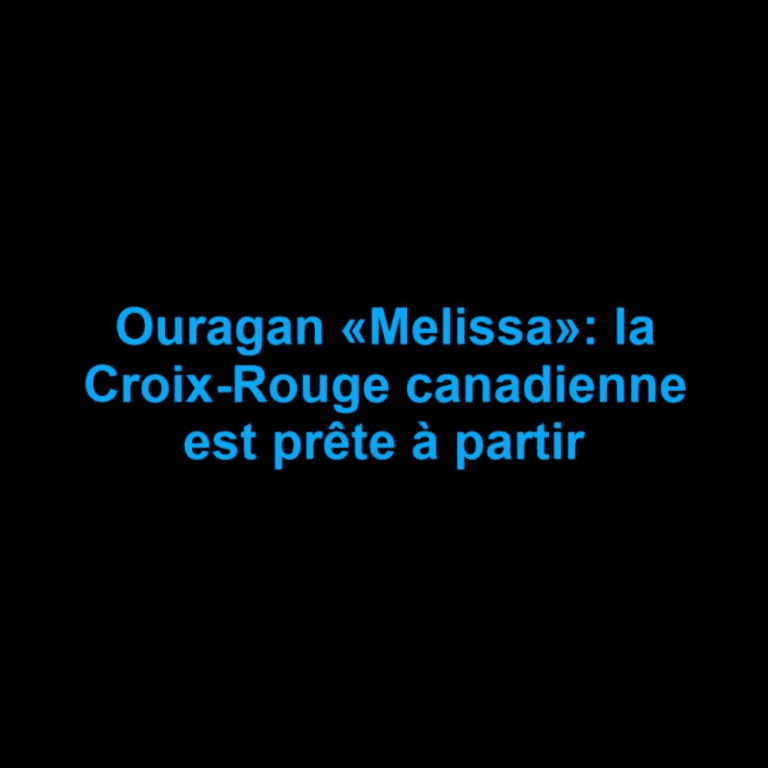 ouragan melissa la croix rouge canadienne est prete a partir scaled