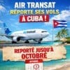air transat suspend temporairement la vente de ses vols vers cuba