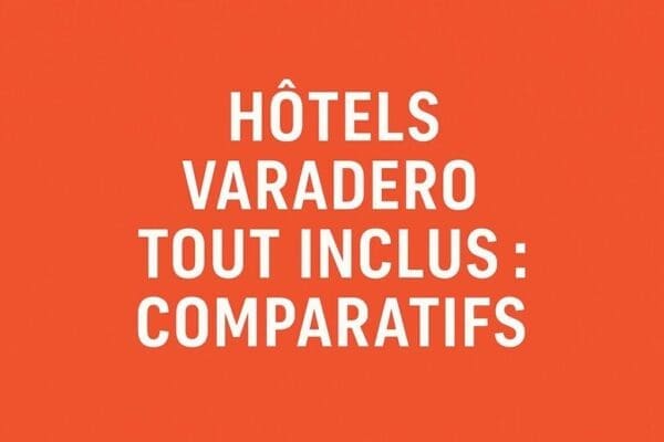 hôtels Varadero 2026