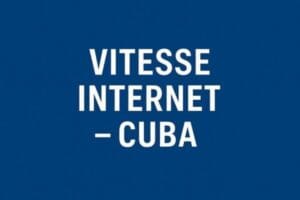 vitesse internet – cuba