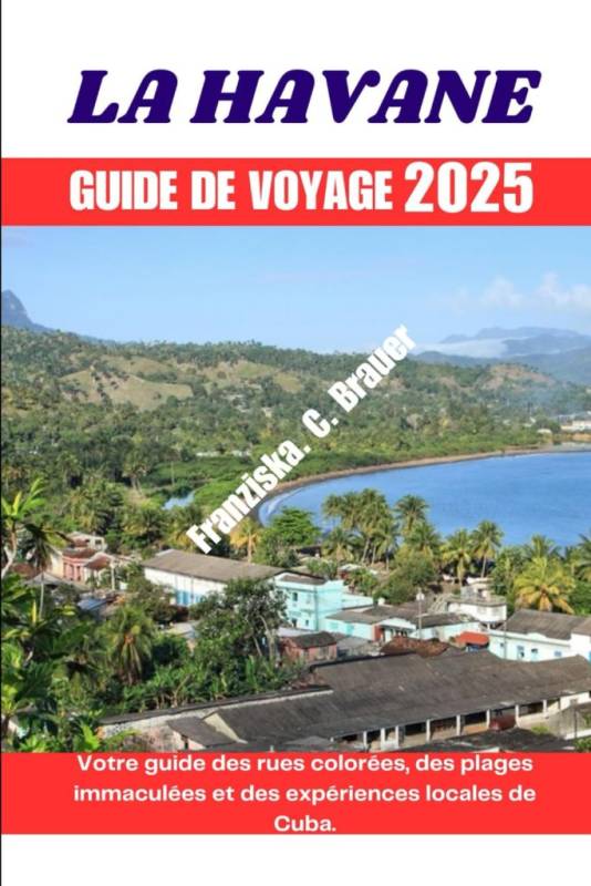guide pratique des excursions a la havane pour voyageurs
