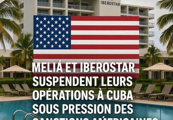 Meliá met fin à tous ses services de gestion et de commercialisation hôtelière à Cuba le 24 juillet 2026