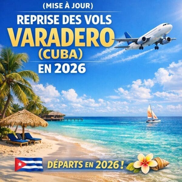 Varadero (Cuba): reprise des vols en 2026